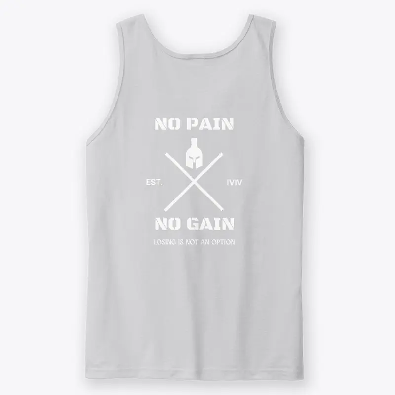 NO PAIN NO GAIN